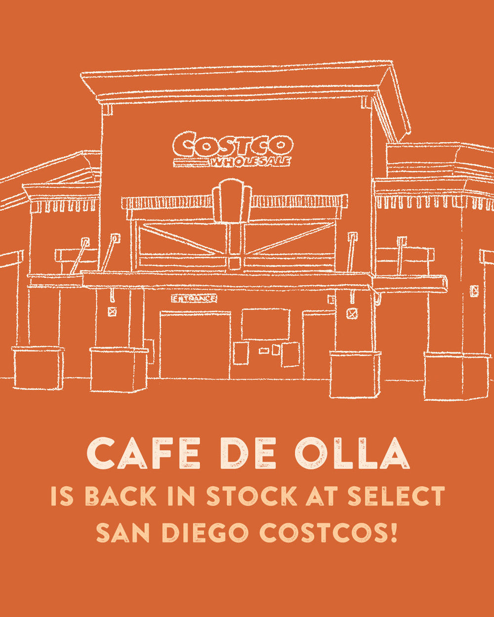 Our Café de Olla 2.5 lb bags are back at select Costco locations throughout Southern California!