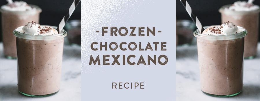 FROZEN CHOCOLATE MEXICANO