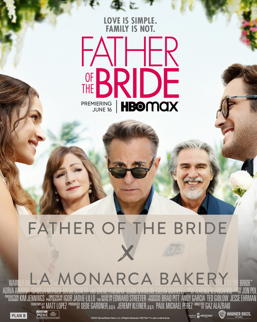Father of the Bride x La Monarca Bakery
