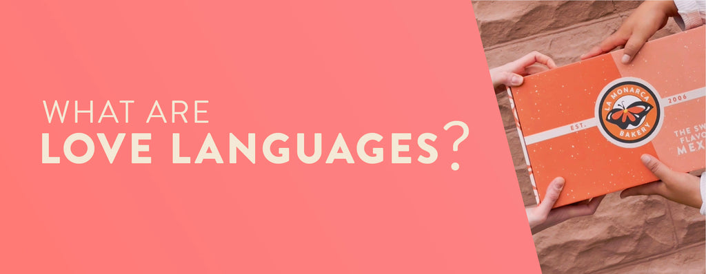 WHAT ARE "LOVE LANGUAGES"?