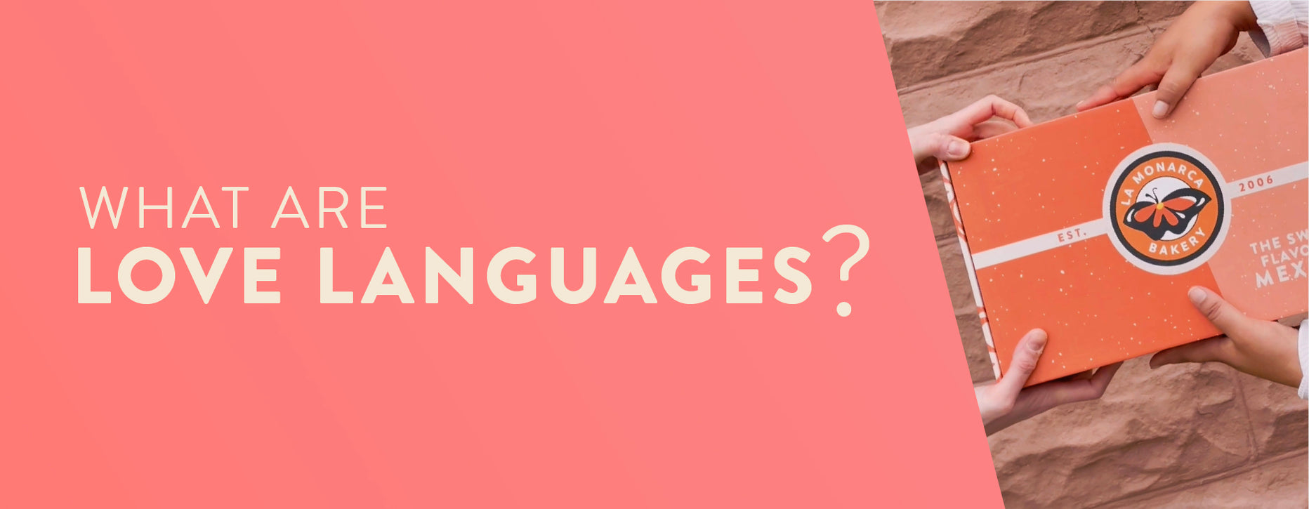 what-are-love-languages-la-monarca-bakery