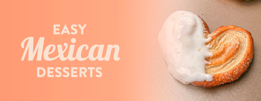 3 EASY MEXICAN DESSERT RECIPES