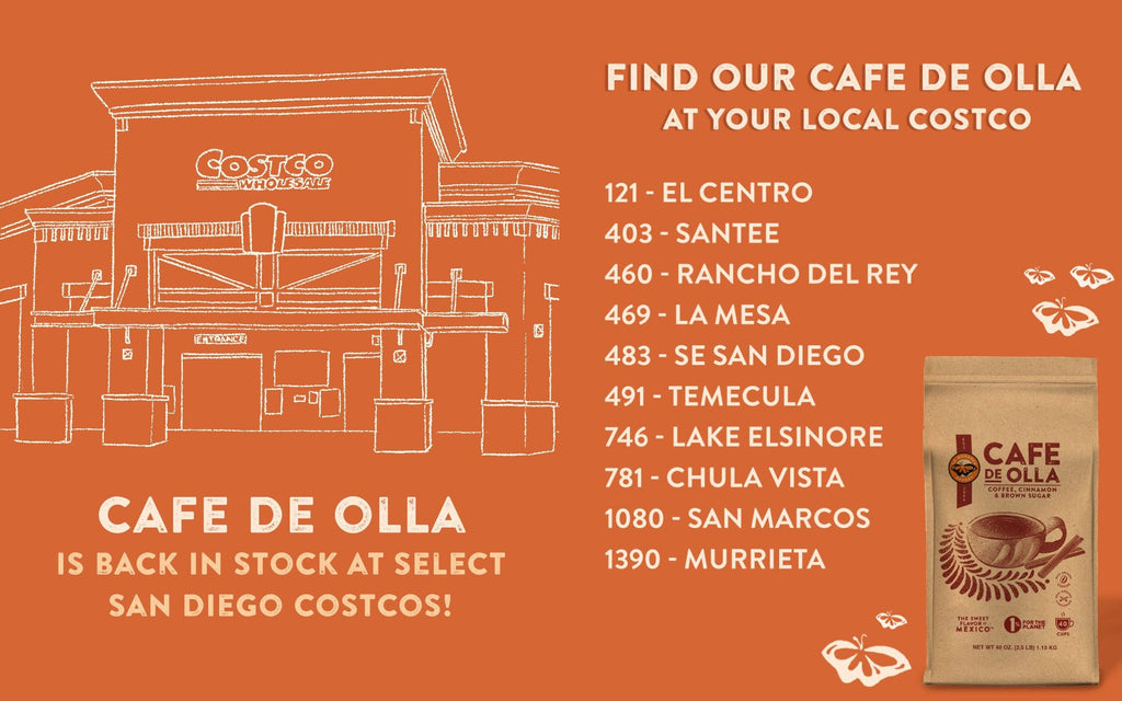 Our Café de Olla 2.5 lb bags are back at select Costco locations throughout Southern California!