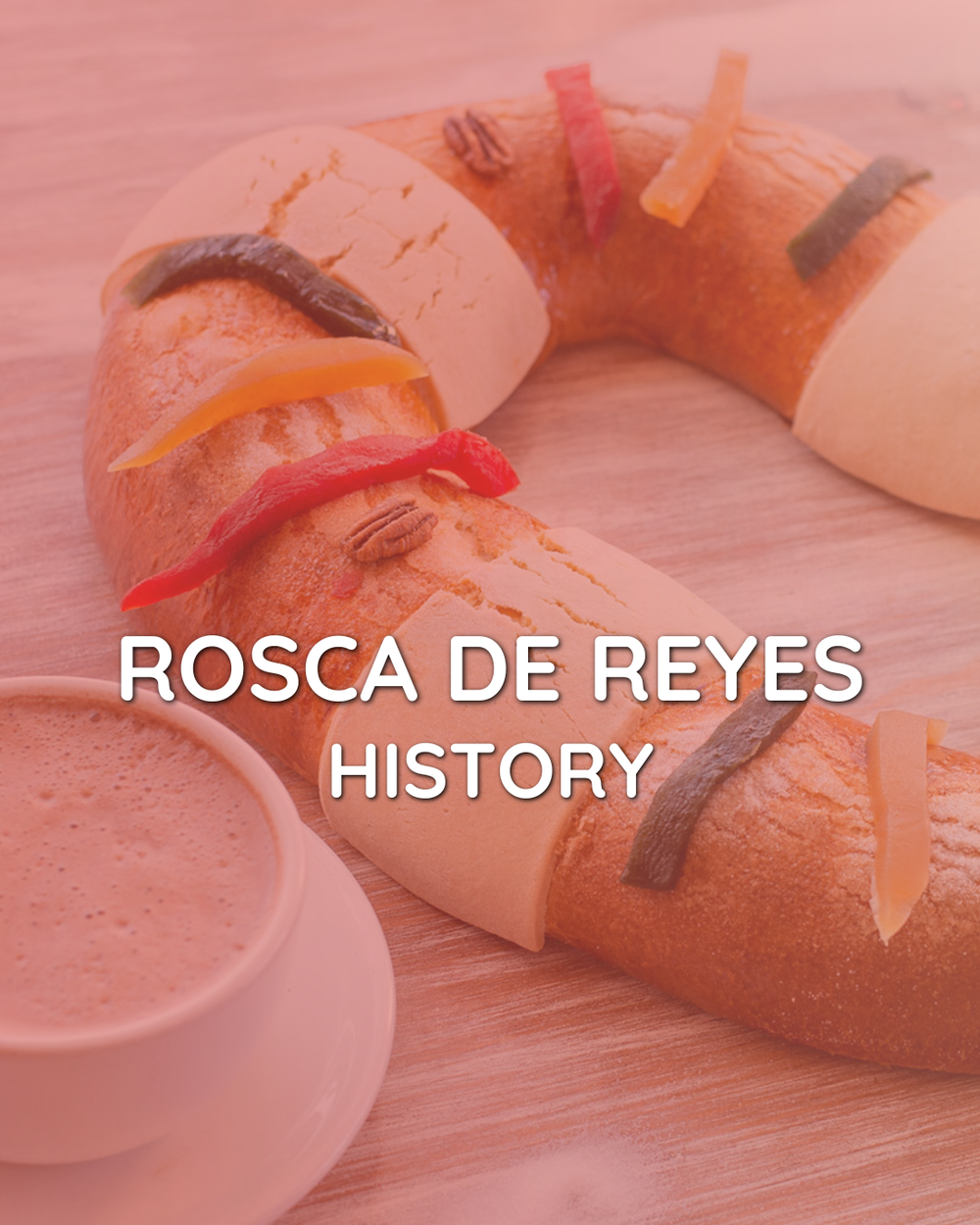 WHAT IS THE ROSCA DE REYES?