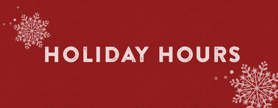 HOLIDAY HOURS-KINDNESS