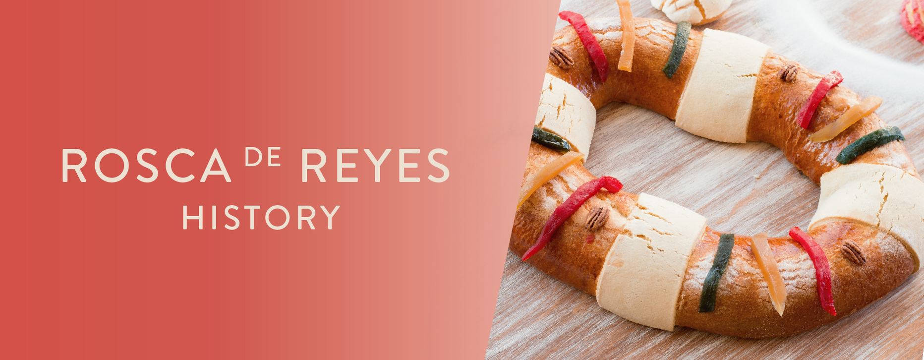 WHAT IS THE ROSCA DE REYES? La Monarca Bakery