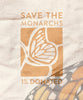 Save the Monarchs 1% Donated Graphic